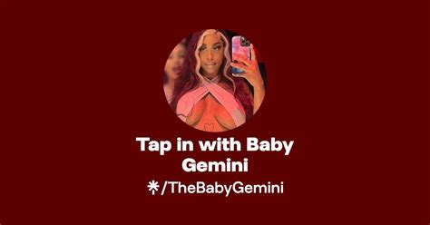 tap ins with baby gemini.